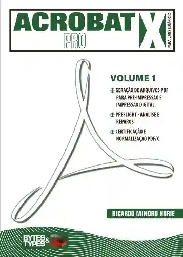 Livro Baixar: Acrobat X Pro para uso gráfico – Volume 1