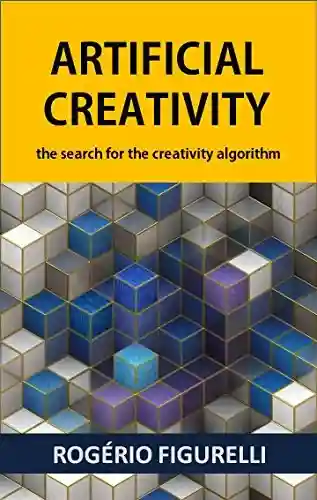 Artificial Creativity: The search for the creativity algorithm - Rogério Figurelli