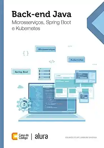 Livro Baixar: Back-end Java: Microsserviços, Spring Boot e Kubernetes