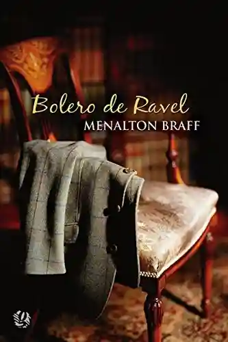 Livro Baixar: Bolero de Ravel (Menalton Braff)