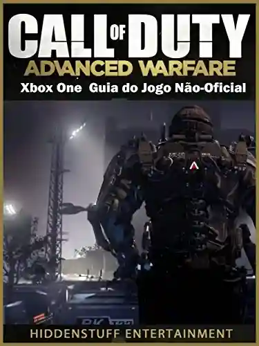 Livro Baixar: Call Of Duty Advanced Warfare Xbox OneGuia Do Jogo Não-Oficial