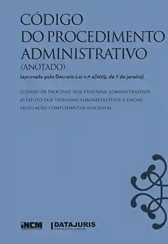 Livro Baixar: Código do Procedimento Administrativo (Anotado)