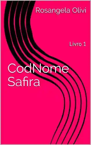 CodNome Safira - Rosangela Olivi