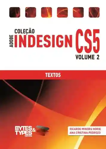 Livro Baixar: Coleção Adobe InDesign CS5 – Textos