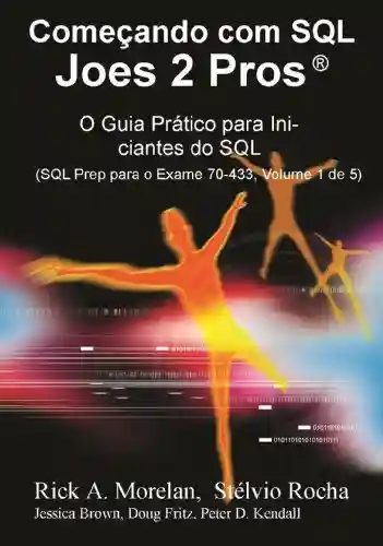 Começando com SQL Joes 2 Pros (Portuguese Edition) - Pinal Dave