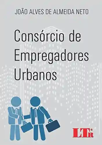 Livro Baixar: Consórcio de Empregadores Urbanos