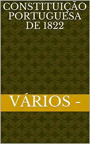 Livro Baixar: Constituição Portuguesa de 1822