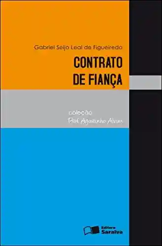 Livro Baixar: CONTRATO DE FIANÇA COLEÇÃO PROF. AGOSTINHO ALVIM