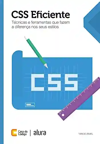 Livro Baixar: CSS Eficiente: Técnicas e ferramentas que fazem a diferença nos seus estilos