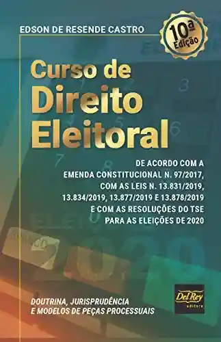 Curso de Direito Eleitoral - Edson de Resende Castro