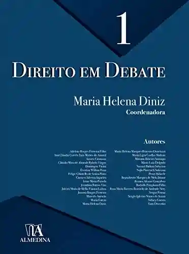 Direito em Debate v.1 - Maria Helena Diniz (coord.)