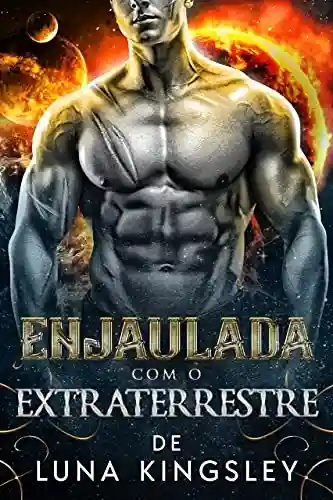 Livro Baixar: Enjaulada com o Extraterrestre (Portuguese Edition)