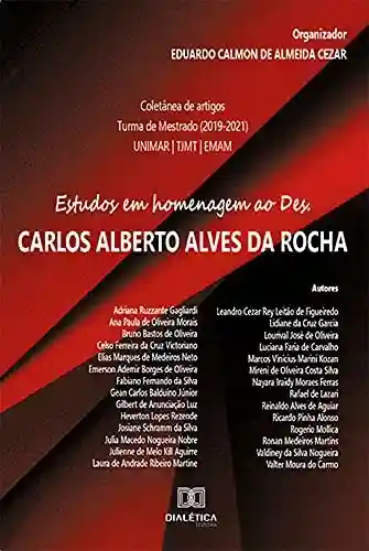 Livro Baixar: Estudos em homenagem ao Des. Carlos Alberto Alves da Rocha