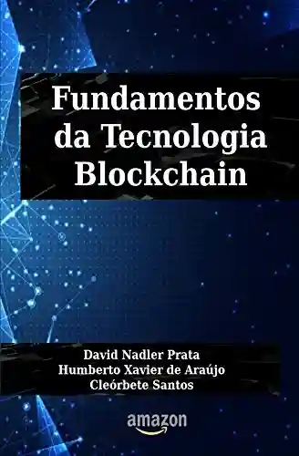 Livro Baixar: Fundamentos da Tecnologia Blockchain