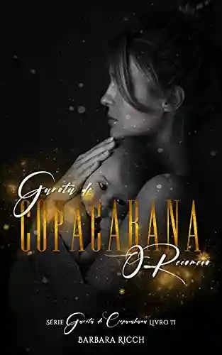 Livro Baixar: Garota de Copacabana: O Recomeço (Trilogia Garota de Copacabana Livro 2)