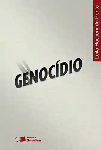 Genocídio - LEILA HASSEM DA PONTE