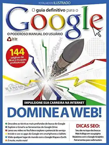 Livro Baixar: Guia Definitivo para o Google: O poderoso manual do usuário