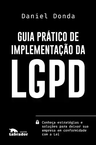 Livro Baixar: Guia prático de implementação da LGPD