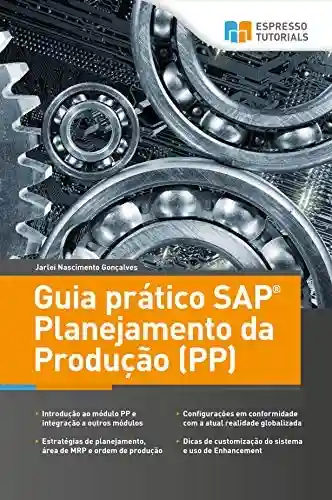 Livro Baixar: Guia prático SAP Planejamento da Produção (PP)