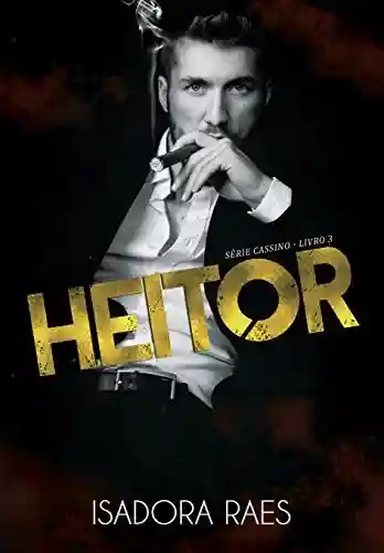 Livro Baixar: Heitor (Série Cassino Livro 3)