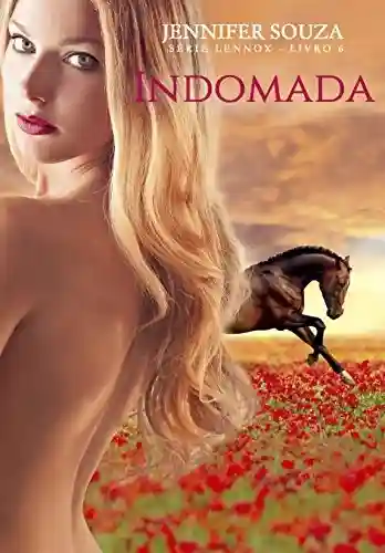 Indomada (Lennox Livro 6) - Jennifer Souza