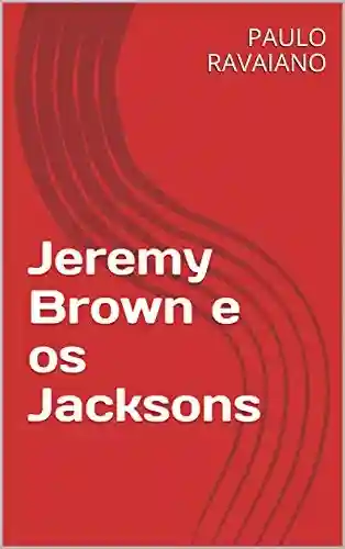 Livro Baixar: Jeremy Brown e os Jacksons