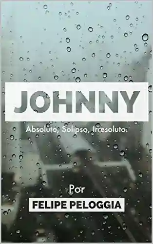 Johnny - Felipe Peloggia
