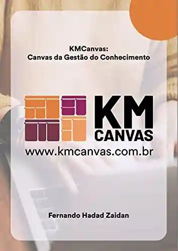 Livro Baixar: KMCanvas: Canvas da Gestão do Conhecimento