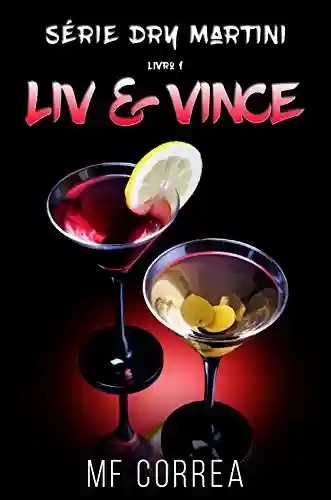 Livro Baixar: Liv & Vince (Série Dry Martini Livro 1)
