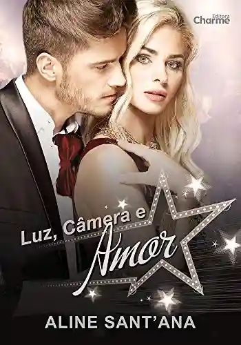 Luz, Câmera e Amor - Aline Santana