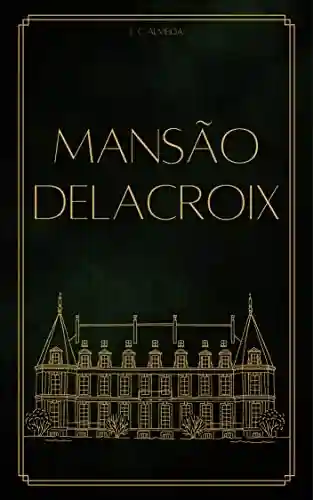 Livro Baixar: Mansão Delacroix