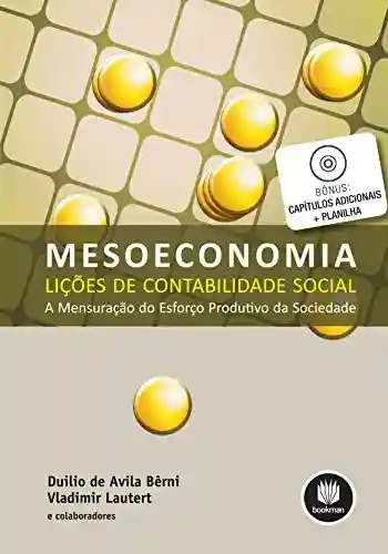 Livro Baixar: Mesoeconomia – Lições de Contabilidade Social: A Mensuração do Esforço Produtivo da Sociedade