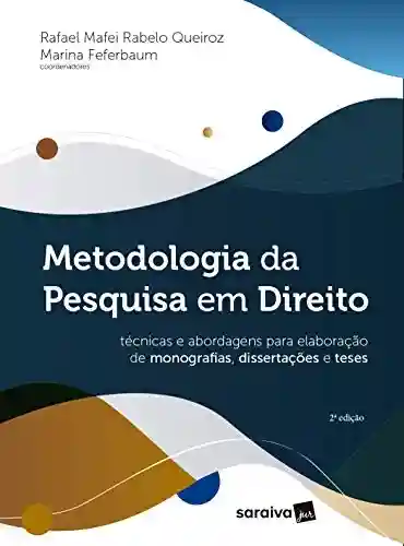 Livro Baixar: Metodologia da pesquisa em direito – técnicas e abordagens para elaboração de monografias, dissertações e teses