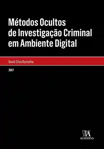 Livro Baixar: Métodos Ocultos de Investigação Criminal em Ambiente Digital