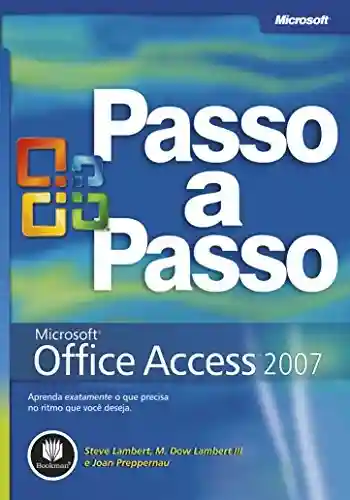 Livro Baixar: Microsoft Office Access 2007 – Passo a Passo