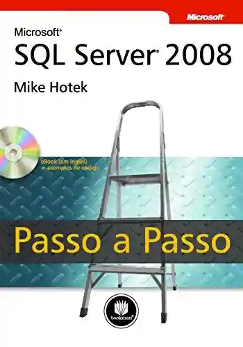 Livro Baixar: Microsoft SQL Server 2008 – Passo a Passo