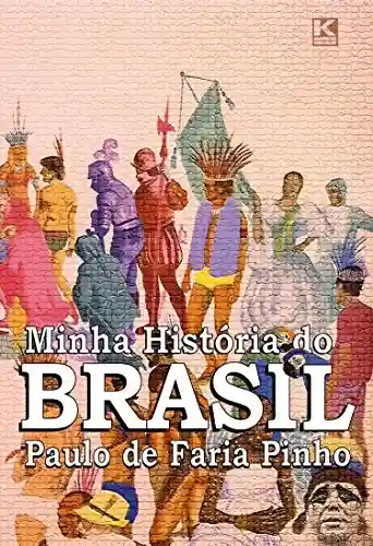 Livro Baixar: Minha História do Brasil (versão não oficial)