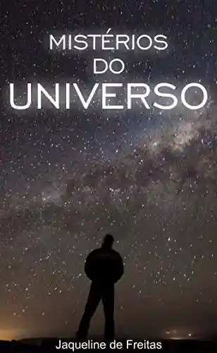 Livro Baixar: Mistérios do Universo