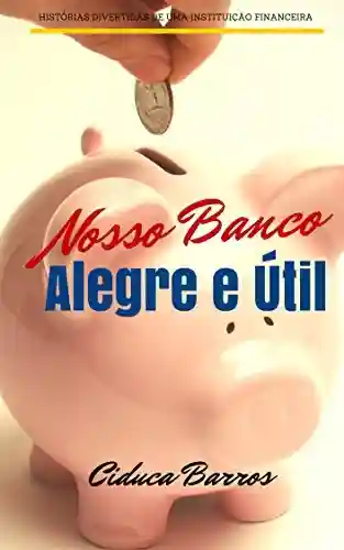 Nosso Banco Alegre E Util - Ciduca Barros
