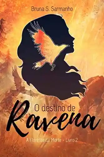 Livro Baixar: O Destino de Ravena: A Floresta da Morte