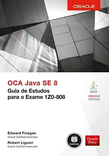 Livro Baixar: OCA Java SE 8: Guia de Estudos para o Exame 1Z0-808