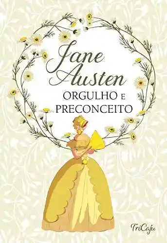Orgulho e preconceito (Clássicos da literatura mundial) - Jane Austen