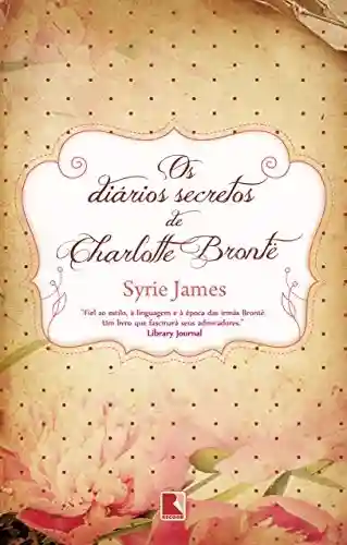 Livro Baixar: Os diários secretos de Charlotte Brontë