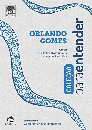 Livro Baixar: Para Entender Orlando Gomes