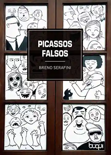 Picassos Falsos - Breno Serafini