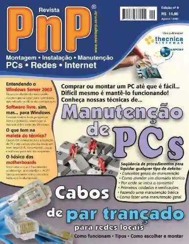 Livro Baixar: PnP Digital nº 9 – Manutenção de PCs, cabos de par trançado, maleta do técnico, o básico das motherboards e outros trabalhos