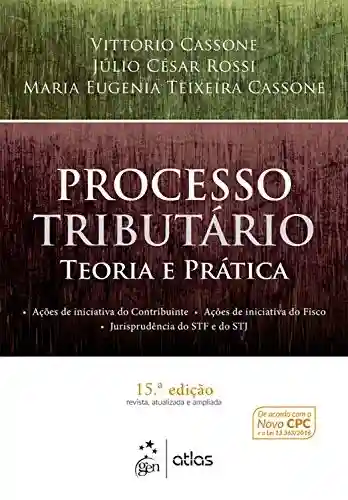 Livro Baixar: Processo Tributário – Teoria e Prática
