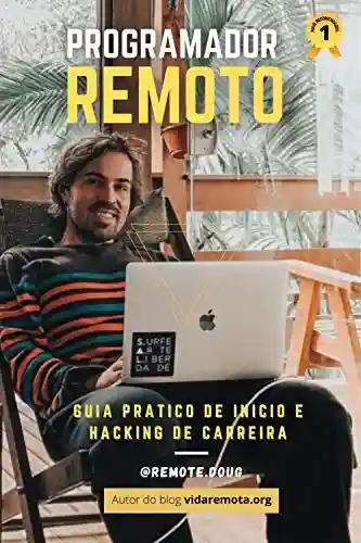 Livro Baixar: Programador remoto: Guia prático de início e hacking de carreira