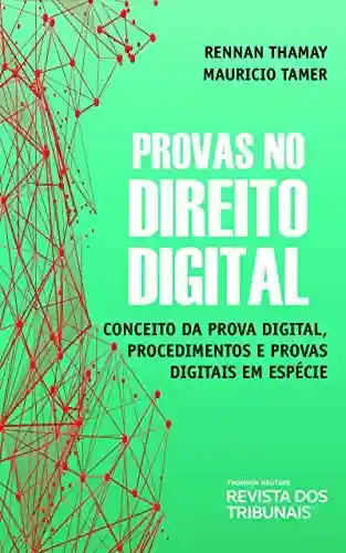 Livro Baixar: Provas no Direito Digital – Conceito da prova digital, procedimentos e provas digitais em espécie