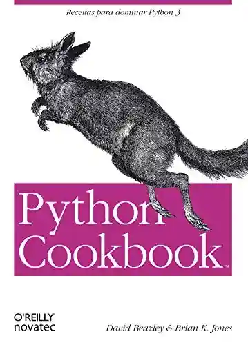 Livro Baixar: Python Cookbook: Receitas para dominar Python 3